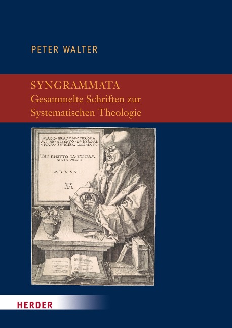 Syngrammata - Gesammelte Schriften zur Systematischen Theologie - Peter Walter