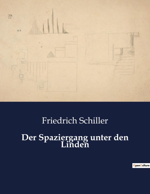 Der Spaziergang unter den Linden - Friedrich Schiller