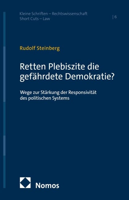 Retten Plebiszite die gefährdete Demokratie? - Rudolf Steinberg