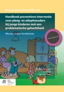 Handboek preventieve interventie voor pleeg- en adoptieouders bij jonge kinderen met een problematische gehechtheid - Marilene De Zeeuw, Hans van Andel, Carla Brok