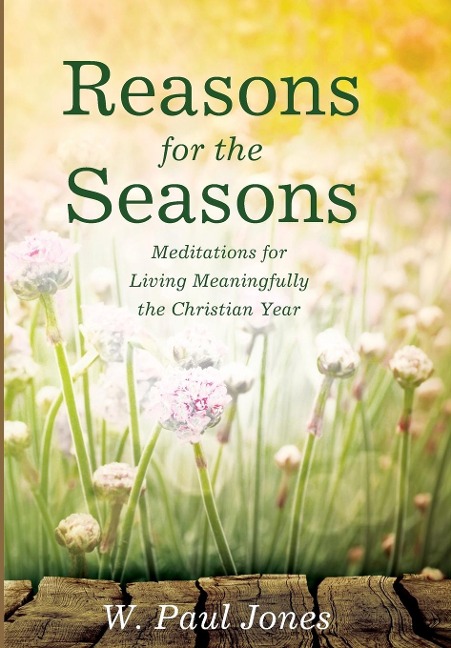 Reasons for the Seasons - W Paul Jones