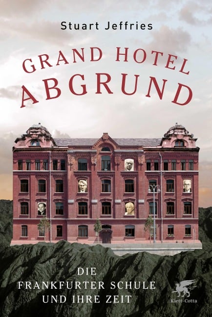 Grand Hotel Abgrund - Stuart Jeffries