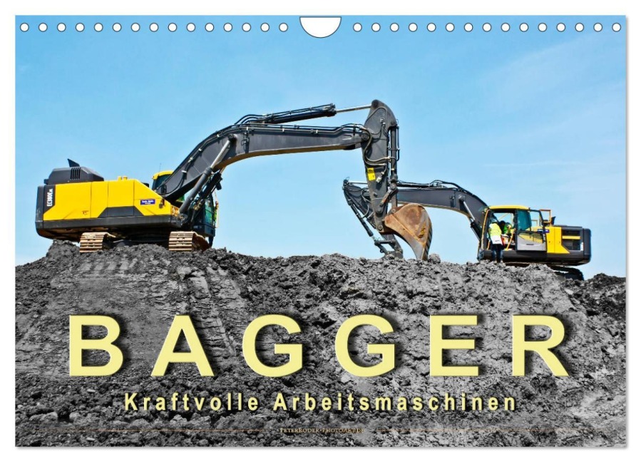 Bagger - kraftvolle Arbeitsmaschinen (Wandkalender 2026 DIN A4 quer), CALVENDO Monatskalender - Peter Roder