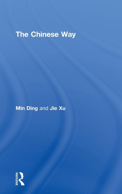 The Chinese Way - Min Ding, Jie Xu