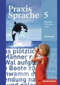 Cover-Bild zum Titel 'Praxis Sprache 5. Arbeitsheft. Realschulen, Gesamtschulen' von ''