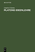 Platons Ideenlehre - Gottfried Martin