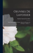 Cover-Bild zum Titel 'Oeuvres De Lavoisier' von 'Antoine Laurent Lavoisier'
