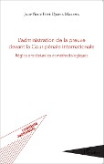 Cover-Bild zum Titel 'L'administration de la preuve devant la Cour pénale internationale' von 'Jean-Pierre Fofé Djofia Malewa'