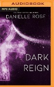 Dark Reign - Danielle Rose