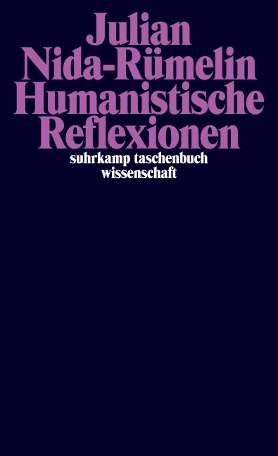 Humanistische Reflexionen. - Julian Nida-Rümelin
