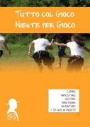 Cover-Bild zum Titel 'Tutto col Gioco, Niente per Gioco' von 'Bp Edizioni'