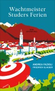 Cover-Bild zum Titel 'Wachtmeister Studers Ferien' von 'Andrea Fazioli, Friedrich Glauser'