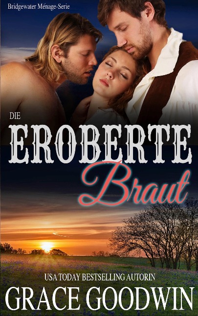 die eroberte braut - Grace Goodwin