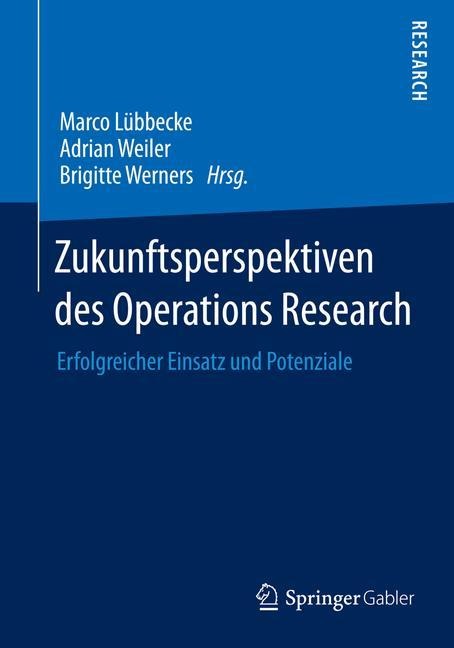 Zukunftsperspektiven des Operations Research - 