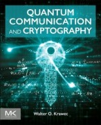 Cover-Bild zum Titel 'Quantum Communication and Cryptography' von 'Walter O Krawec'