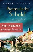 XXL-Leseprobe zu Provenzalische Schuld - mit Rezepten aus dem Kochbuch Provenzalischer Genuss - Sophie Bonnet