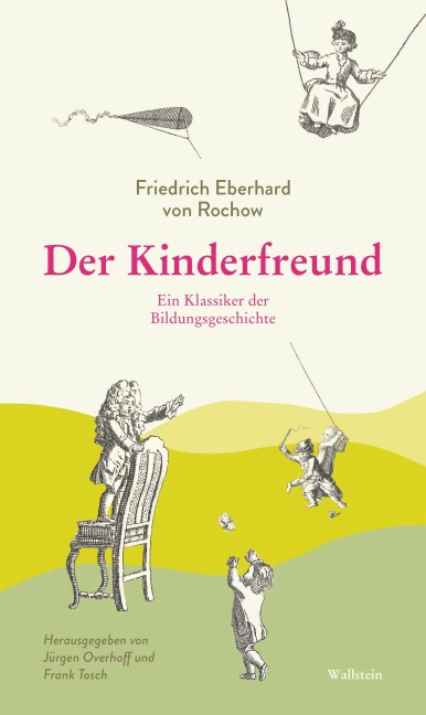 Der Kinderfreund - Friedrich Eberhard Von Rochow