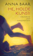 Cover-Bild zum Titel 'He, holde Kunst!' von 'Anna Baar'