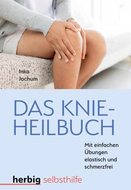 Das Knieheilbuch - Inka Jochum