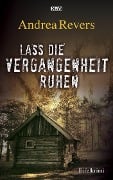 Cover-Bild zum Titel 'Lass die Vergangenheit ruhen' von 'Andrea Revers'
