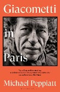 Cover-Bild zum Titel 'Giacometti in Paris' von 'Michael Peppiatt'