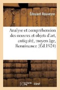 Analyse Et Compréhension Des Oeuvres Et Objets d'Art, Antiquité, Moyen Âge, Renaissance, Temps - Édouard Rouveyre