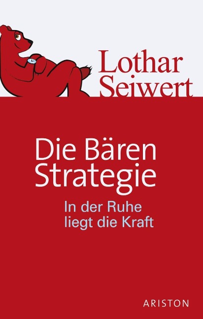 Die Bären-Strategie - Lothar Seiwert