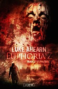 Euphoria Z 2: Transformation - Luke Ahearn
