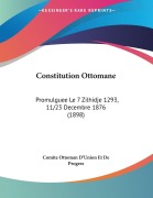 Cover-Bild zum Titel 'Constitution Ottomane' von 'Comite Ottoman D'Union Et De Progres'