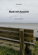 Cover-Bild zum Titel 'Bank mit Aussicht' von 'Petra Müller'
