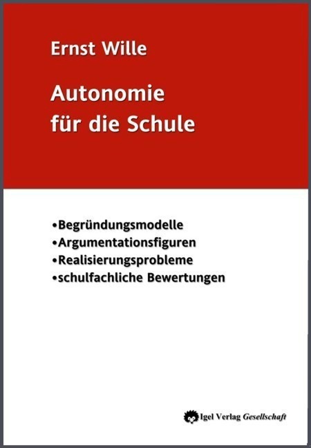 Autonomie für die Schule - Ernst Wille