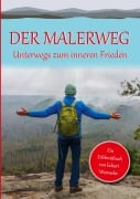 Cover-Bild zum Titel 'Der Malerweg' von 'Eckart Warnecke'
