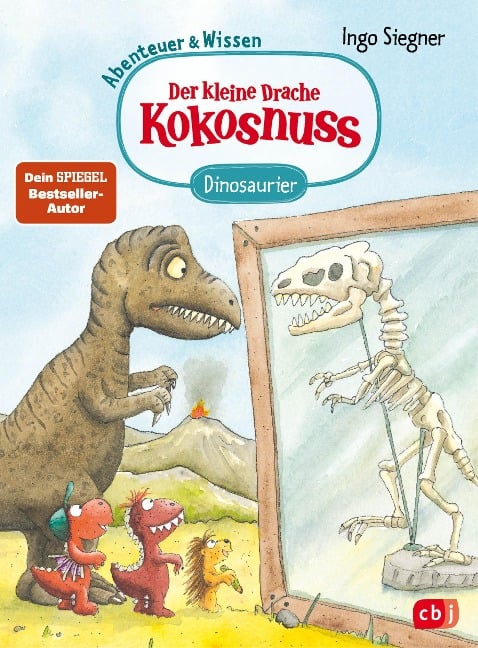 Der kleine Drache Kokosnuss - Abenteuer & Wissen - Dinosaurier - Ingo Siegner