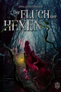 Cover-Bild zum Titel 'Der Fluch der Hexen' von 'Anna-Lena Strauß'