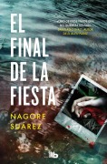 Cover-Bild zum Titel 'El final de la fiesta' von 'Nagore Suarez'