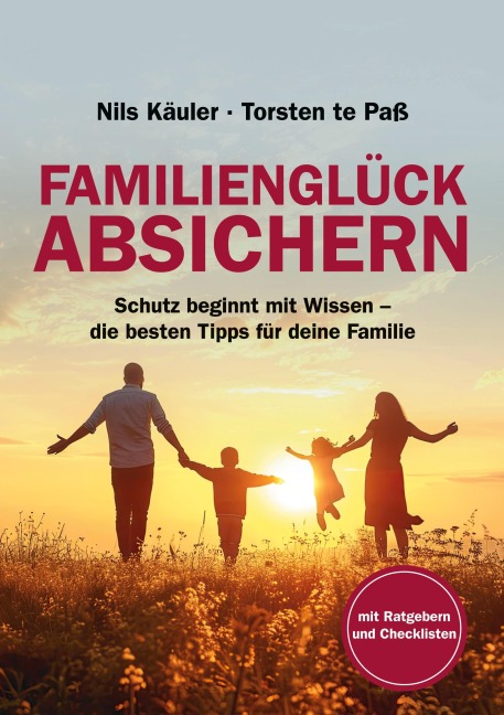 Familienglück Absichern - Torsten te Paß, Nils Käuler