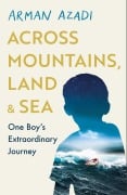 Cover-Bild zum Titel 'Across Mountains, Land and Sea' von 'Arman Azadi'
