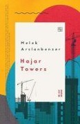 Hajar Towers - Melek Arslanbenzer