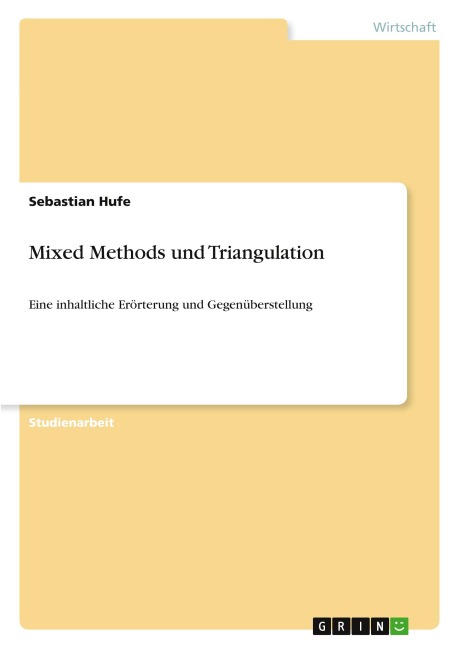 Mixed Methods und Triangulation - Sebastian Hufe