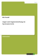 Cover-Bild zum Titel 'Angst und Angstentstehung im Sportunterricht' von 'Nils Freundl'