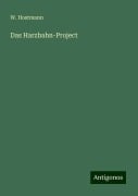 Das Harzbahn-Project - W. Hostmann