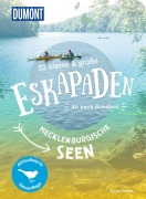 Cover-Bild zum Titel '52 kleine & große Eskapaden Mecklenburgische Seen' von 'Sylvia Pollex'