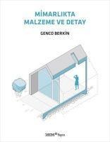 Mimarlikta Malzeme ve Detay - Genco Berkin