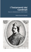 Cover-Bild zum Titel 'I Testamenti dei Cardinali' von 'Maria Gemma Paviolo'