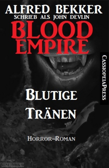 Blood Empire - Blutige Tränen - Alfred Bekker