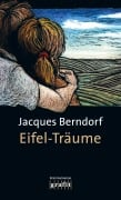 Cover-Bild zum Titel 'Eifel-Träume' von 'Jacques Berndorf'