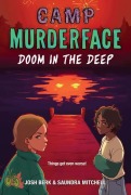 Cover-Bild zum Titel 'Camp Murderface #2: Doom in the Deep' von 'Saundra Mitchell, Josh Berk'