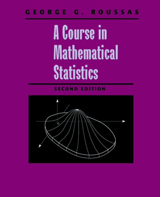 A Course in Mathematical Statistics - George G. Roussas