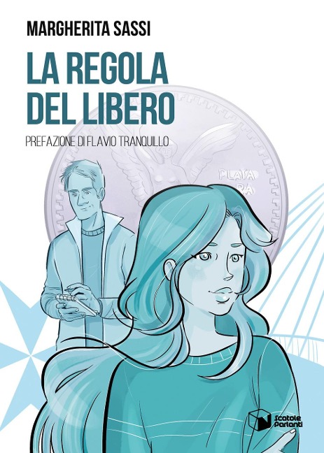 La regola del libero - Margherita Sassi