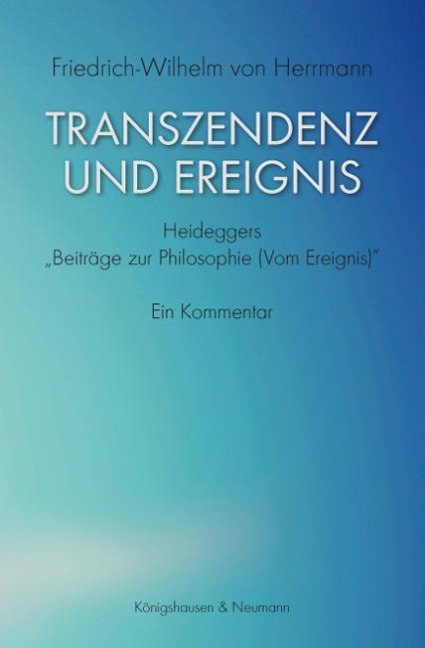 Transzendenz und Ereignis - Friedrich-Wilhelm von Herrmann